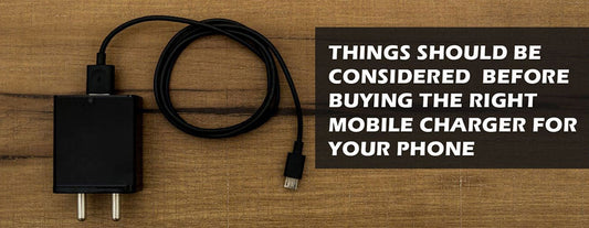 How to Choose the Right Mobile Charger for Your Device